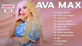 Ava Max Greatest Hits Full Album 2024 - Ava Max Best Songs Playlist 2023