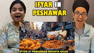 Indian Reacts To Iftari at Peshawar Ghanta Ghar Food Street | Ramzan Iftar in Pakistan
