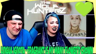 Lingua Ignota - FRAGRANT IS MY MANY FLOWER'D CROWN | THE WOLF HUNTERZ Reactions