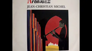 Jean-Christian Michel  - Aranjuez ( album complet )