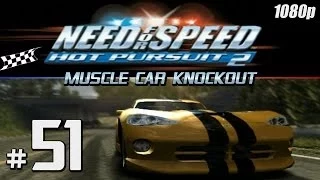 NFS Hot Pursuit 2 [1080p][PS2] - Part #51 - Muscle Car Knockout