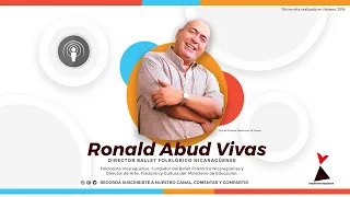 Entrevista RONALD ABUD VIVAS, Director del Ballet Folklórico Nicaraguense | Orgullo nicaraguense