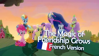 The Magic of Friendship Grows - French Version - Final Song MLP