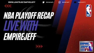 NBA Playoffs Recap with EmpireJeff:  Celtics advance and the Mavs are about to go up 3-2