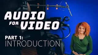 How to Record Audio for Video | Audio for Video, Part 1