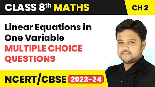 Linear Equations in One Variable - Multiple Choice Questions | Class 8 Maths Chapter 2