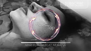 Mari Ferrari feat. Murana - Reason