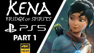 [4K 60 FPS] Kena: Bridge of Spirits | Gameplay Walkthrough | PS5 | Part 1