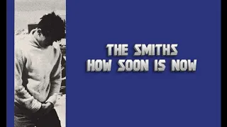 The Smiths - How Soon Is Now (Orig. Full Instrumental) HD Enhanced Sound 2023