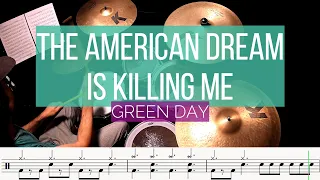 GREEN DAY | THE AMERICAN DREAM IS KILLING ME | DRUM COVER WITH DRUM SHEET MUSIC LESSON - HOW TO PLAY