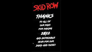 SKID ROW - 2022 Year End Wrap-Up: Highlights of an Incredible Year✨