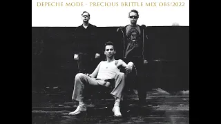 Depeche Mode - Precious [Brittle Mix OBS!2022]