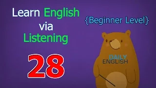 Learn English via Listening Beginner Level | Lesson 28 | International Students