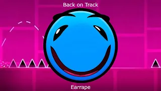 Geometry Dash - Back on Track by DJVI (OMEGA BASS BOOST) (EARR*PE)