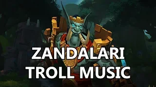 Zandalari Troll Music - Battle for Azeroth Music