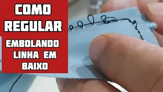 Linha embolando embaixo da máquina Como resolver