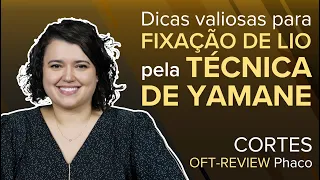 Técnica de YAMANE para FIXAÇÃO de LIO