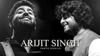 Arijit Singh Mashup - Parth Dodiya | Best Of Arijit Singh | Tribute mashup