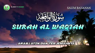 Surat AL WAQIAH 7x,Amalan Pembuka dan Penarik Pintu Rejeki | Salim Bahanan |