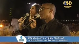 Momento de Adoração - Olivia Ferreira e Léo Araujo (JMJ Rio2013)