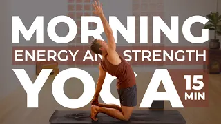 Morning Yoga for Energy and Strength: Power Up Your Morning in Just 15 Min!