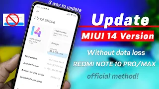 3 Way to Update MIUI 14 in your Redmi Note 10 Pro/Max without data Loss |official Method MIUI 14 OTA