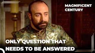 Have You Found Peace, Suleiman | Magnificent Century Episode 15