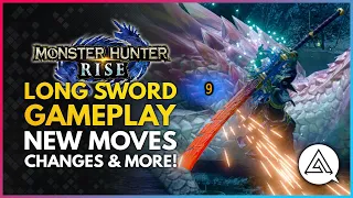 Monster Hunter Rise | New LONG SWORD Weapon Gameplay - New Moves, Changes & Silkbind Attacks