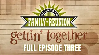 Gettin' Together : Full Episode 3