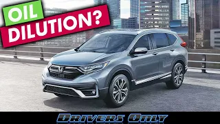 Does Honda Have An Oil Dilution Problem? | 1.5L Engine in CR-V and Civic