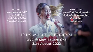 INK WARUNTORN - Surprise ร้องเพลงตามใจแฟนคลับ Live @ Siam Square One 4K (Full Show) : 31-08-2022