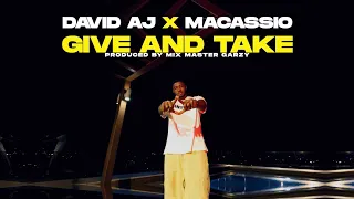 David AJ X Maccasio - Give And Take (Official Visualiser)