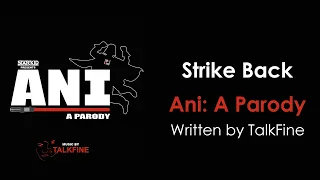 Strike Back - Ani: A Parody (Lyrics)