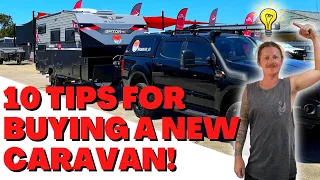 Top 10 tips for buying a new caravan!