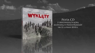 „Wyklęty” oryginalny soundtrack do filmu