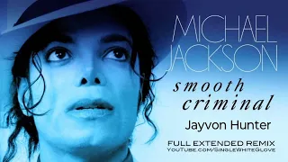 SMOOTH CRIMINAL (SWG Full Extended - remix) MICHAEL JACKSON (Bad)