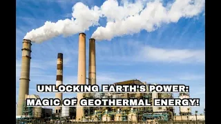 Unlocking Earth's Power: The Magic of Geothermal Energy!