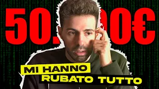 Mi Hanno RUBATO 50.000€...