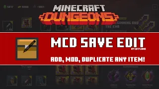 MCD Save Edit - Add, Mod, Duplicate Any Item on Minecraft Dungeons