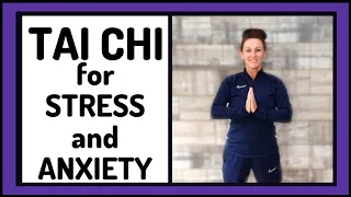 TAI CHI FOR STRESS & ANXIETY - Easy Tai Chi & QiGong to help you relax (Nov 2021)