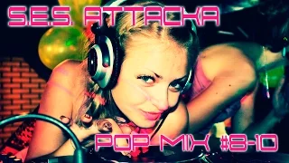 Best Electro House Pop Mix #8-10 | by S.E.S. Attacka