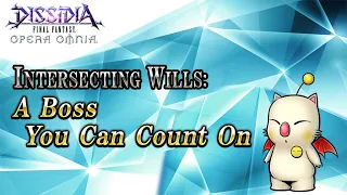 Intersecting Wills: A Boss You Can Count On – DISSIDIA FINAL FANTASY OPERA OMNIA
