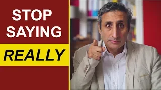 Stop saying REALLY: Building a Better English Vocabulary.