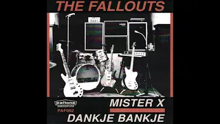 The Fallouts - Mister X