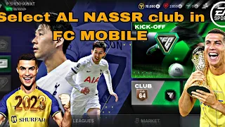 How to select AL NASSR club in FC MOBILE🤔2023-24||new fifa mobile||7football_videos7||