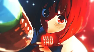 「 Oshi no Ko 」 Arima Kana - YAD  🍰❤️「EDIT/AMV」4K