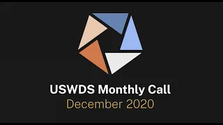 USWDS Monthly Call: Emergency Components (Dec 2020)