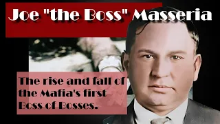 Joe "The Boss" Masseria . The rise and fall of the Mafia's first Boss of Bosses.