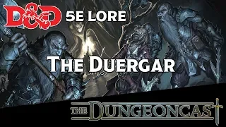 Races of the Realms: Duergar - The Dungeoncast Ep.112