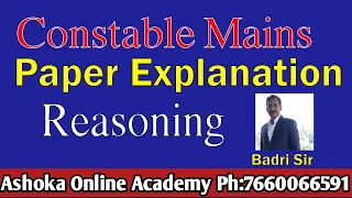 Constable Mains paper Explanation || Reasoning || Badri sir